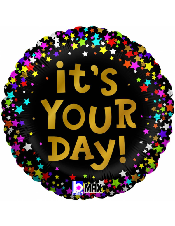 Фольгированный шар "IT'S YOUR DAY", круглый